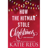 How the Hitman Stole Christmas