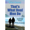 That's What Real Men Do: How Real Men Interact with Women