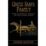 Uncle Sam's Family: Stories of Exceptional Americans and Their Amazing Animals