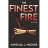 The Finest Fire