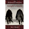 Knight's Quest: The Wildewood Chronicles The Novellas Collection 1-3