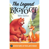 The Legend of Bigfoot: A Humorous Chapter Book; Experience Fun and Adventure with a Group of Animal Friends While They Learn Kindness and Tea