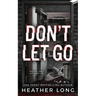 Don't Let Go