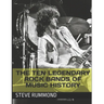 The Ten Legendary Rock Bands of Music History