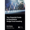 Your Essential Guide to Quantitative Hedge Fund Investing