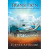 Transition: Deathbed's Compelling Evidence of Life After Death