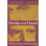 Derrida and Husserl: The Basic Problem of Phenomenology