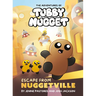 The Adventures of Tubby Nugget: Escape from Nuggetville #1: A Graphic Novel