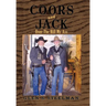Coors and Jack: Over the Hill My Ass