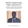 Modest Beginnings, High Aspirations: A memoir of Skill, Self-development, and Community Empowerment