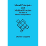 Moral Principles and Medical Practice: The Basis of Medical Jurisprudence