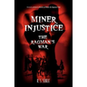 Miner Injustice: The Ragman's War