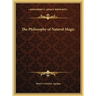 The Philosophy of Natural Magic