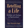 Retelling a Life