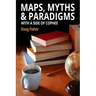 Maps, Myths & Paradigms: With a Side of COPHEE