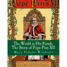 The World is His Parish: The Story of Pope Pius XII