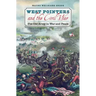West Pointers and the Civil War: The Old Army in War and Peace