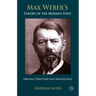 Max Weber's Theory of the Modern State: Origins, Structure and Significance