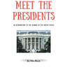 Meet the Presidents: An Introduction to the Leaders of the United States
