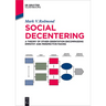 Social Decentering: A Theory of Other-Orientation Encompassing Empathy and Perspective-Taking