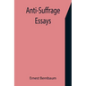 Anti-Suffrage Essays