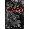 Twisted in Chaos: Special Edition