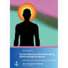 Human Machine Interaction Using Hybrid Biological Signals: Next step of powered wheelchair controller