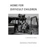 Home for Difficult Children