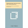 Presentation for Engineers and Industrialists: A Group of Letters to an Industrial Organization