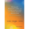 Primary Health Care and Complementary and Integrative Medicine: Practice and Research