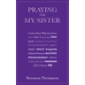 Praying for My Sister