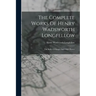 The Complete Works Of Henry Wadsworth Longfellow: The Belfry Of Bruges And Other Poems