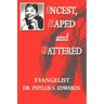 Incest, Raped and Battered