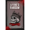 A King's Ransom