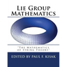 Lie Group Mathematics: " The Math of String Theory "