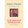 Sacra Pagina: Colossians and Ephesians: Volume 17