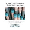 Case Interviews For Beginners