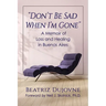 "Don't Be Sad When I'm Gone": A Memoir of Loss and Healing in Buenos Aires