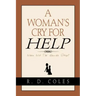 A Woman's Cry For Help