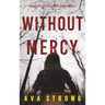 Without Mercy (A Dakota Steele FBI Suspense Thriller-Book 1)