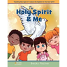 The Holy Spirit & Me