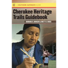 Cherokee Heritage Trails Guidebook