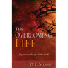 Overcoming Life: Experience the Joy of the Lord