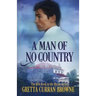 A Man of No Country: Book 5 of the Lord Byron Series (Continental)