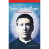 The Martyrdom of Saint Toribio Romo: Patron of Immigrants