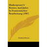 Shakespeare's Romeo And Juliet In Franzosischer Bearbeitung (1907)