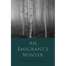 An Emigrant's Winter
