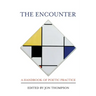 The Encounter: A Handbook of Poetic Practice