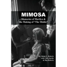 Mimosa: Memories of Marilyn & the Making of The Misfits
