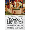 The Assassin Legends: Myths of the Isma'ilis